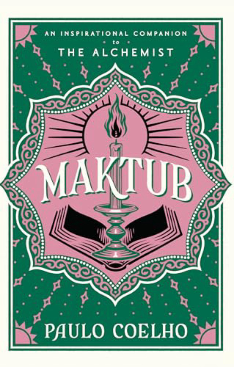 Maktub: The essential companion to global bestseller, The Alchemist (hardcover)