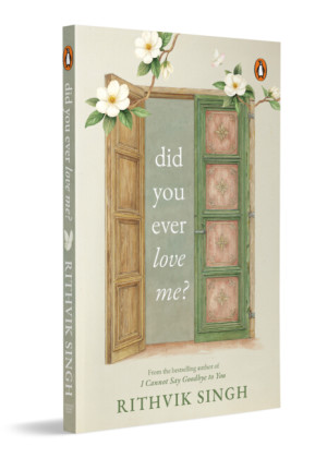 Did You Ever Love Me?